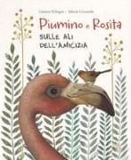 Rosita e Piumino. Sulle ali dell'amicizia