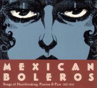 Mexican Boleros 1927-1957