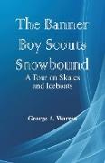 The Banner Boy Scouts Snowbound