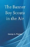 The Banner Boy Scouts in the Air