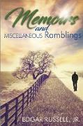 Memoirs and Miscellaneous Ramblings