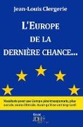 L'Europe de la dernière chance