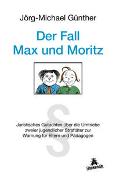 Der Fall Max & Moritz