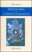 Dizionario di curiosità romane