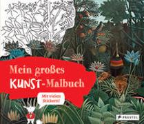 Mein großes Kunst-Malbuch