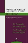 Handbuch zur Septuaginta / Die Theologie der Septuaginta / The Theology of the Septuagint