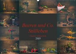 Beeren und Co. Stillleben (Wandkalender 2019 DIN A2 quer)