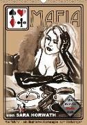 the MARYLIN MAFIA MOB - ein illustriertes Kartenspiel von Sara Horwath (Wandkalender 2019 DIN A3 hoch)
