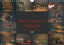 Beeren und Co. Stillleben (Wandkalender 2019 DIN A4 quer)