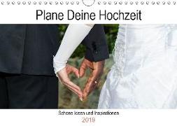 Plane Deine Hochzeit (Wandkalender 2019 DIN A4 quer)