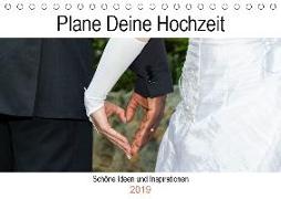 Plane Deine Hochzeit (Tischkalender 2019 DIN A5 quer)