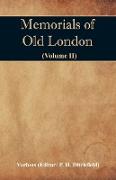 Memorials of Old London (Volume II)