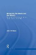 Modernity, the Media and the Military