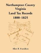 Northampton County, Virginia Land Tax Records, 1800-1825