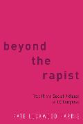 Beyond the Rapist