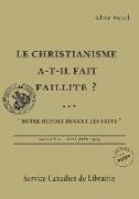 Le Christianisme A-T-Il Fait Faillite ?