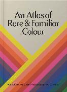 An Atlas of Rare & Familiar Colour