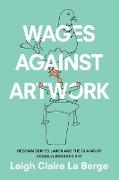 Wages Against Artwork