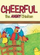 Cheerful the Angry Chicken