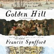 Golden Hill: A Novel of Old New York