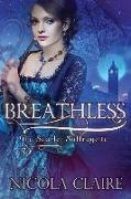 Breathless (a Scarlet Suffragette Novel)