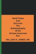Hard Times and Survival, The Autobiography of an African-American Son