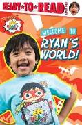 Welcome to Ryan's World!: Ready-To-Read Level 1