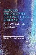 Process Philosophy and Political Liberalism