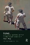 Cricket: A Political History of the Global Game, 1945-2017