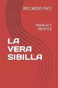 La Vera Sibilla: Manuale Pratico