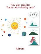 Fairy Tales Collection the Sun with a Flaming Heart