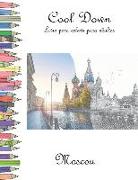 Cool Down - Livro Para Colorir Para Adultos: Moscou