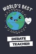 World's Best Debate Teacher: Notebook / Journal with 110 Lined Pages