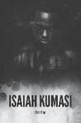 Isaiah Kumasi: A Dark, Tense, Gripping Thriller with a Sledgehammer Twist