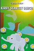 Kirby startet durch: Kurzgeschichte für Kinder