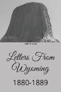 Letters from Wyoming: 1880-1889