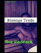 Massage Trade: The Redneck