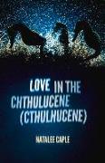 Love in the Chthulucene