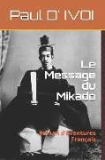 Le Message Du Mikado: Roman d'Aventures Français