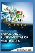 Basics and Fundamental of Multimedia