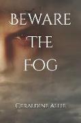 Beware the Fog: A Halloween Short Story