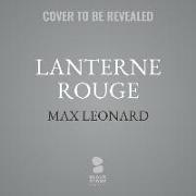 Lanterne Rouge: The Last Man in the Tour de France