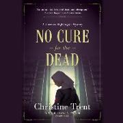 No Cure for the Dead: A Florence Nightingale Mystery