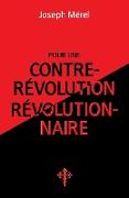 Pour une contre-révolution révolutionnaire