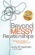 Beyond Messy Relationships