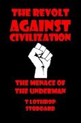 The Revolt against Civilization