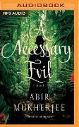 A Necessary Evil