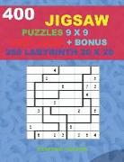 400 Jigsaw Puzzles 9 X 9 Very Hard + Bonus 250 Labyrinth 20 X 20: Sudoku Very Hard Levels and Maze Puzzles Very Hard Level