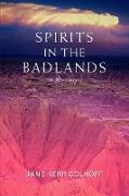 Spirits in the Badlands