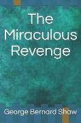 The Miraculous Revenge